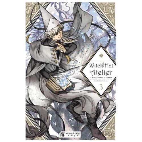 Witch Hat Atelier – Cadı Şapkası Atölyesi 3 - Kamome Shirahama - Akıl Çelen Kitaplar