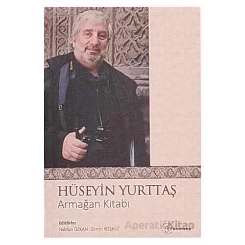 Hüseyin Yurttaş Armağan Kitabı - Kolektif - Fenomen Yayıncılık