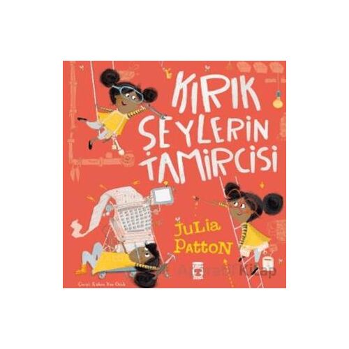 Kırık Şeylerin Tamircisi - Julia Patton - Timaş Çocuk