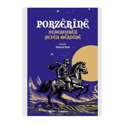Porzêrînê -Xeberoşkên Herêma Mêrdînê- - Mahmud Barik - Nubihar Yayınları