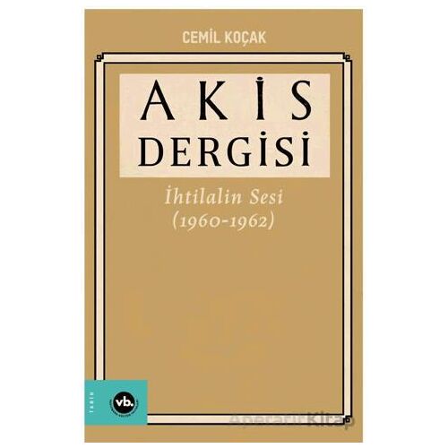 Akis Dergisi - Cemil Koçak - Vakıfbank Kültür Yayınları