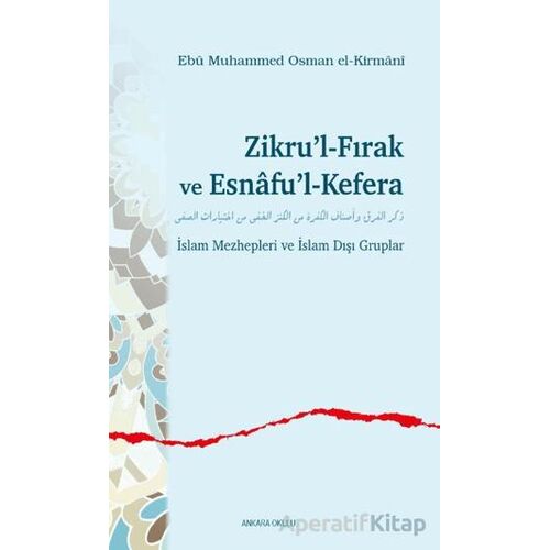 Zikru’l-Fırak ve Esnâfu’l-Kefera - Ebu Muhammed Osman el Kirmani - Ankara Okulu Yayınları