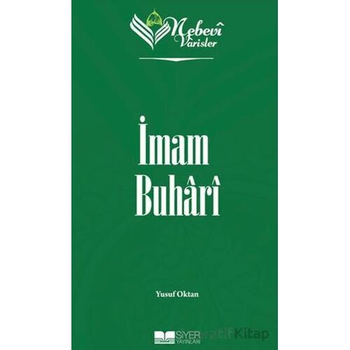Nebevi Varisler 31 - İmam Buhari - Yusuf Oktan - Siyer Yayınları