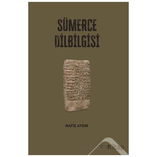 Sümerce Dilbilgisi - Nafiz Aydın - Altınordu Yayınları