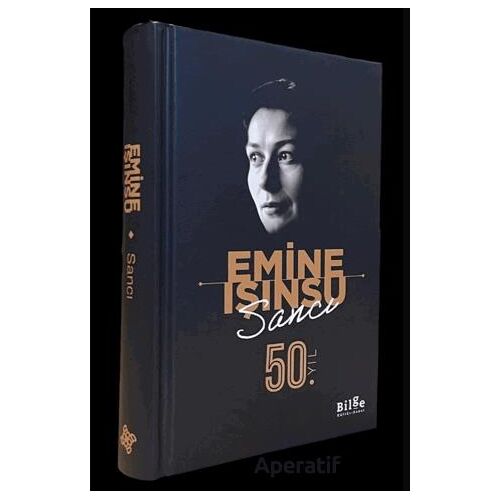Sancı - Emine Işınsu - Bilge Kültür Sanat