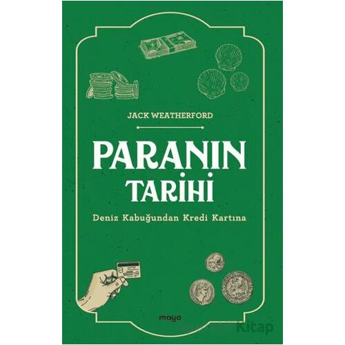 Paranın Tarihi - Jack Weatherford - Maya Kitap
