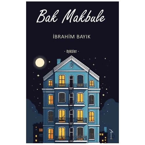 Bak Makbule - İbrahim Bayık - Armoni Yayıncılık