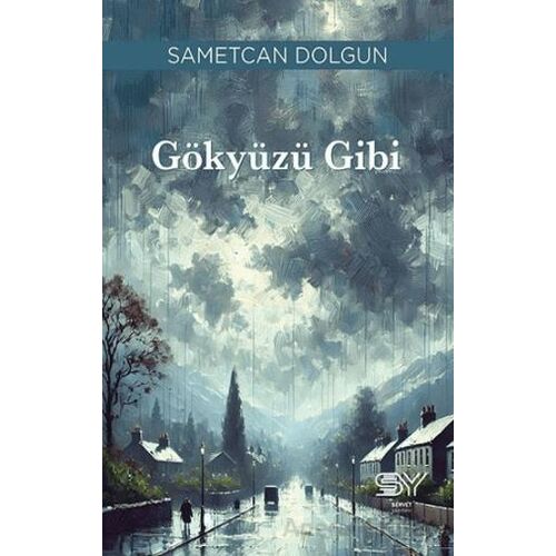 Gökyüzü Gibi - Samet Can Dolgun - Servet Yayınevi