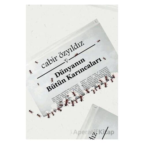 Dünyanın Bütün Karıncaları - Cabir Özyıldız - Vacilando Kitap