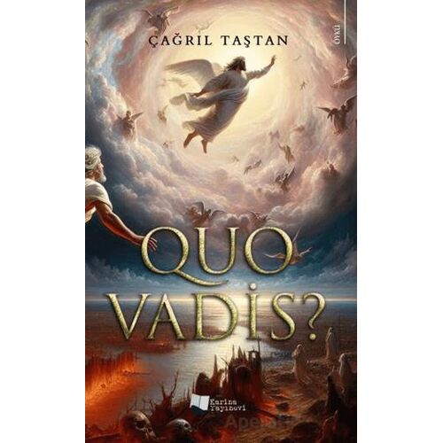 Quo Vadis? - Çağrıl Taştan - Karina Yayınevi