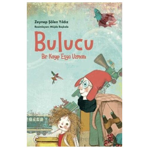 Bulucu: Bir Kayıp Eşya Uzmanı - Zeynep Şölen Yıldız - Paraşüt Kitap