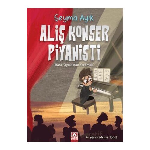 Aliş Konser Piyanisti - Şeyma Ayık - Altın Kitaplar