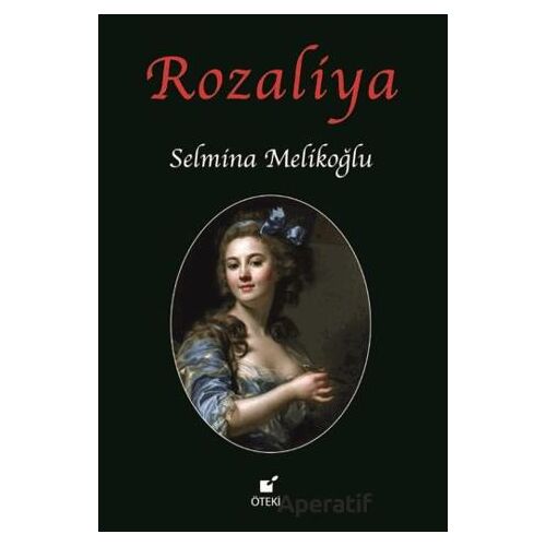 Rozaliya - Selmina Melikoğlu - Öteki Yayınevi