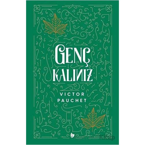 Genç Kalınız - Victor Pauchet - Buğday Kitap