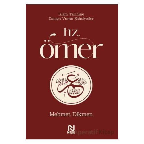Hz. Ömer - Mehmet Dikmen - Nesil Yayınları
