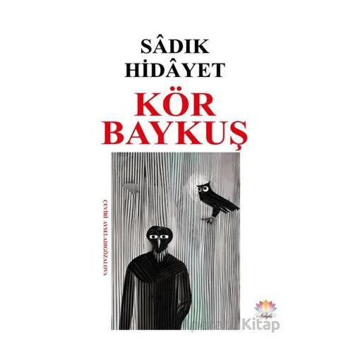Kör Baykuş - Sadık Hidayet - Nilüfer Yayınları