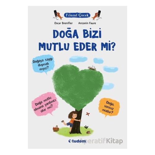 Doğa Bizi Mutlu Eder mi? - Oscar Brenifier - Tudem Yayınları