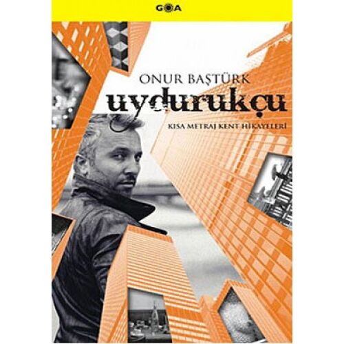 Uydurukçu - Onur Baştürk - Goa Basım Yayın