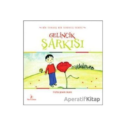 Gelincik Şarkısı - Fatma Şengil Süzer - Mavi Uçurtma Yayınları