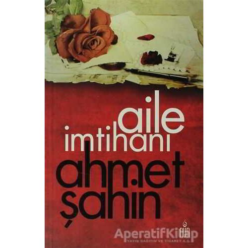 Aile İmtihanı - Ahmet Şahin - Nun Yayıncılık