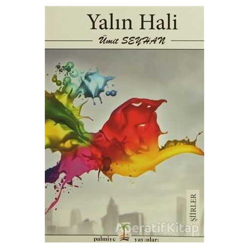 Yalın Hali - Ümit Seyhan - Palmiye Yayınları