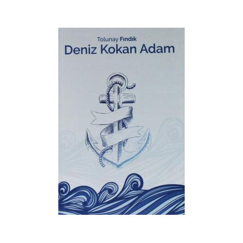 Deniz Kokan Adam - Tolunay Fındık