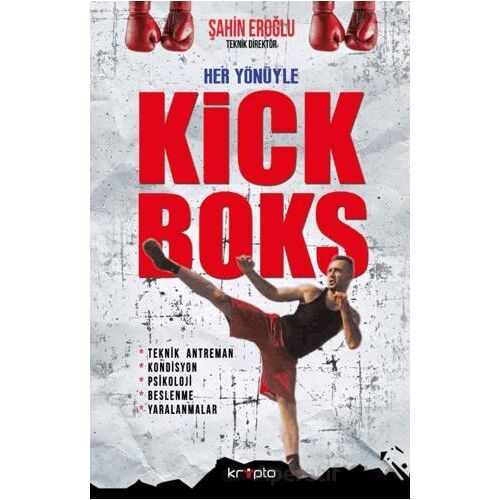 Her Yönüyle Kick Boks - Şahin Eroğlu - Kripto Basım Yayın