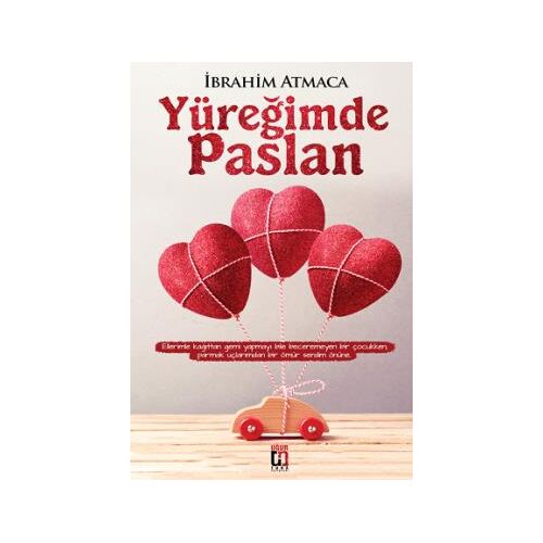Yüreğimde Paslan - İbrahim Atmaca - Uğur Tuna Yayınları
