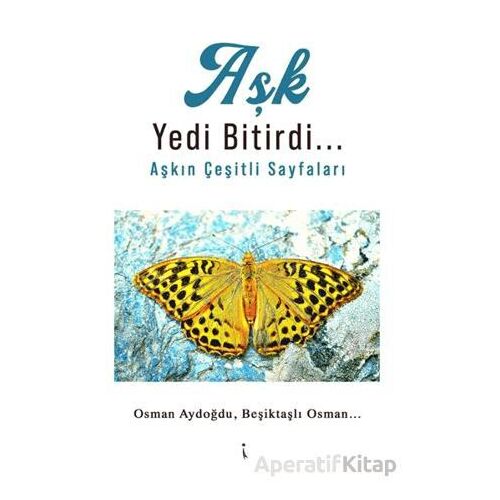 Aşk Yedi Bitirdi - Osman Aydoğdu - İkinci Adam Yayınları