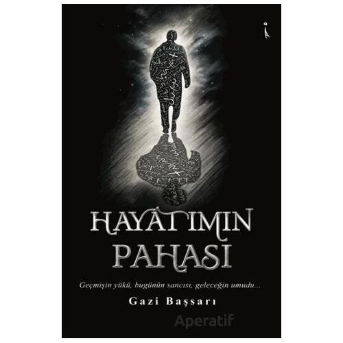 Hayatımın Pahası - Gazi Başsarı - İkinci Adam Yayınları