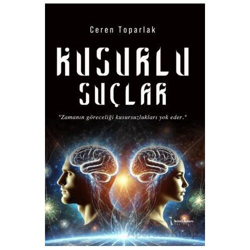 Kusurlu Suçlar - Ceren Toparlak - İkinci Adam Yayınları