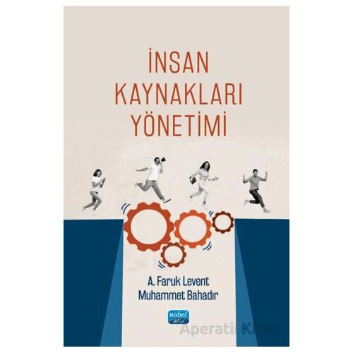 İnsan Kaynakları Yönetimi - Muhammet Bahadır - Nobel Akademik Yayıncılık