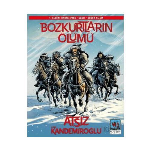 Bozkurtların Ölümü 4. Albüm - Oğan Kandemiroğlu - Ötüken Neşriyat