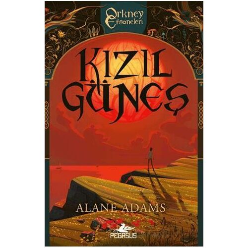 Kızıl Güneş - Alane Adams - Pegasus Yayınları