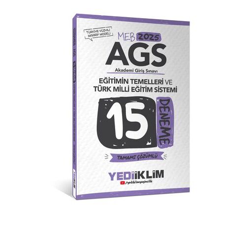 Yediiklim 2025 MEB AGS Eğitimin Temelleri ve Türk Milli Eğitim Sistemi Tamamı Çözümlü 15 Deneme
