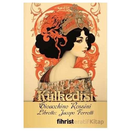 Külkedisi - Gioacchino Rossini - Fihrist Kitap