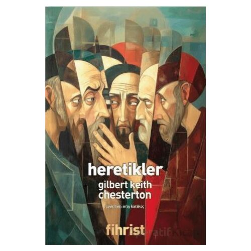 Heretikler - Gilbert Keith Chesterton - Fihrist Kitap