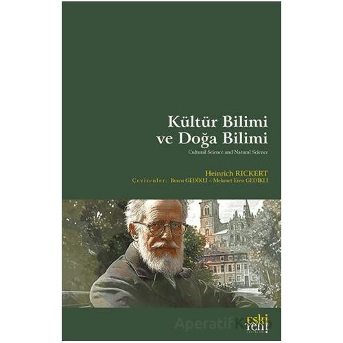 Ku¨ltu¨r Bilimi ve Doğa Bilimi - Heinrich Rickert - Eski Yeni Yayınları