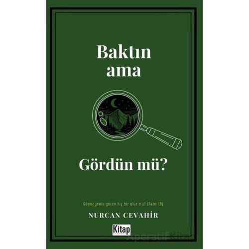 Baktın Ama Gördün Mü? - Nurcan Cevahir - Kitap Dünyası Yayınları