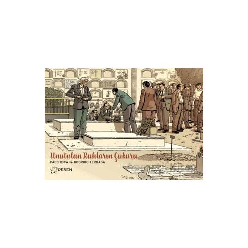Unutulan Ruhların Çukuru - Paco Roca - Desen Yayınları