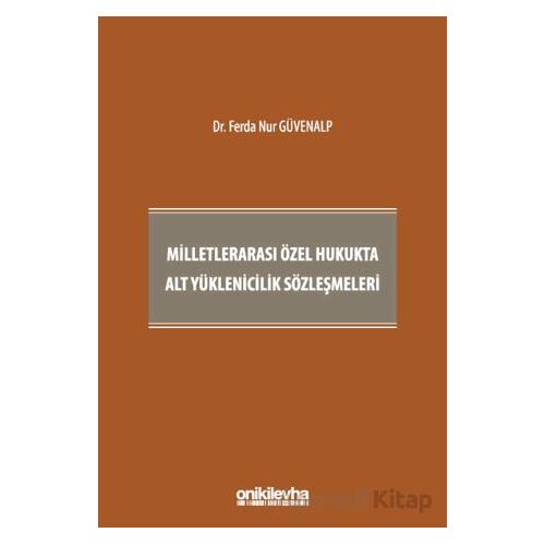 Milletlerarası Özel Hukukta Alt Yüklenicilik Sözleşmeleri