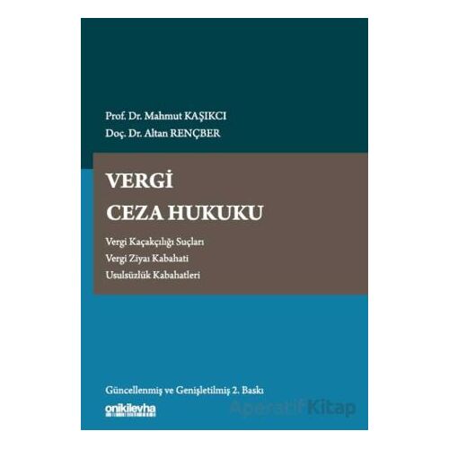 Vergi Ceza Hukuku - Mahmut Kaşıkcı - On İki Levha Yayınları