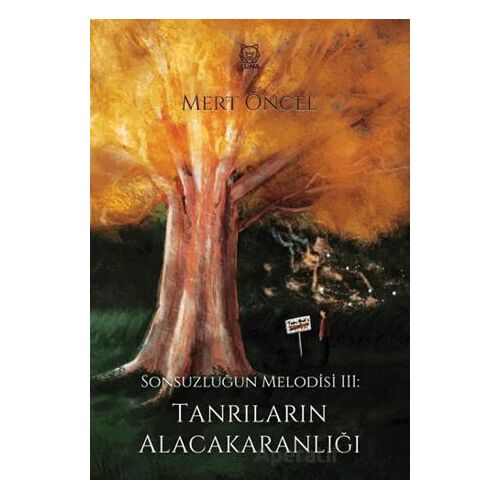 Sonsuzluğun Melodisi 3 Tanrıların Alacakaranlığı - Mert Öncel - Luna Yayınları