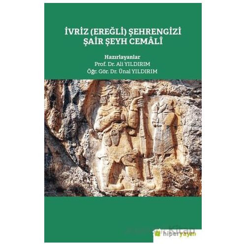 İvriz (Eğerli) Şehrengizi Şair Şeyh Cemali - Ali Yıldırım - Hiperlink Yayınları