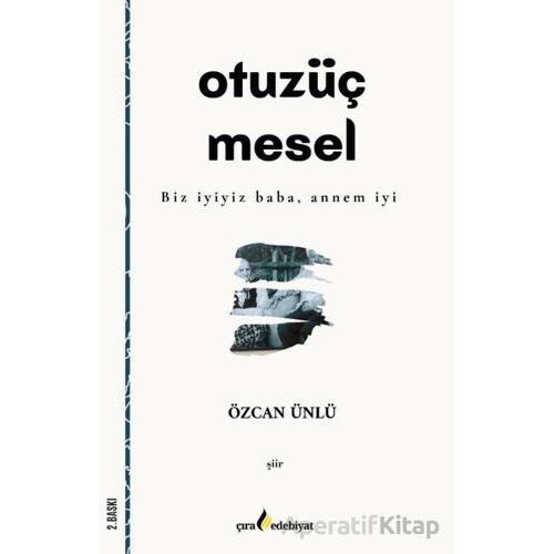 Otuzüç Mesel - Özcan Ünlü - Çıra Yayınları