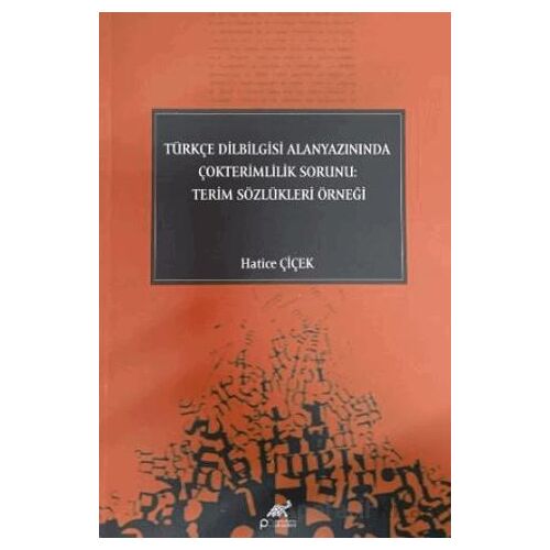 Türkçe Dilbilgisi Alanyazınında Çokterimlilik Sorunu: Terim Sözlükleri Örneği