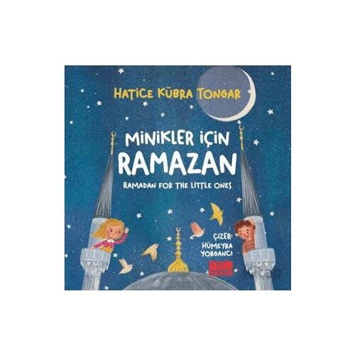Minikler İçin Ramazan - Hatice Kübra Tongar - Aile Yayınları