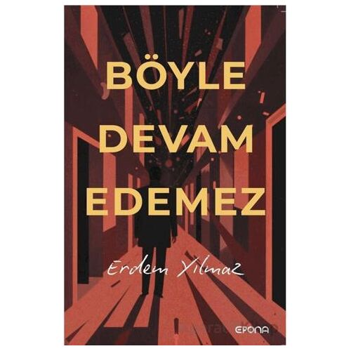 Böyle Devam Edemez - Erdem Yılmaz - Epona Kitap