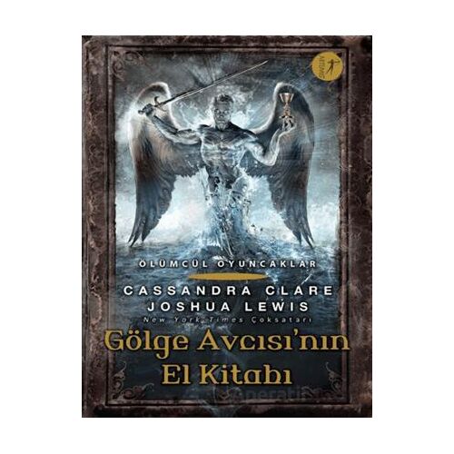 Ölümcül Oyuncaklar/ Gölge Avcısı’nın El Kitabı - Cassandra Clare - Artemis Yayınları