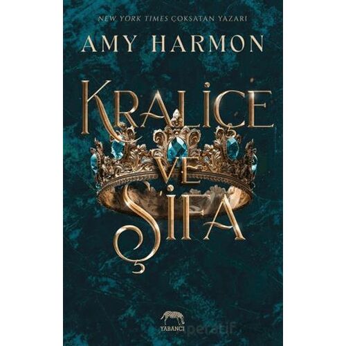 Kraliçe ve Şifa - Amy Harmon - Yabancı Yayınları